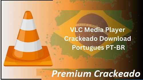 VLC Media Player Crackeado