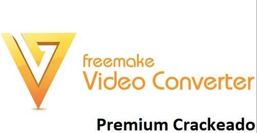 Freemake Video Converter Crackeado + Full Serial Key 2024